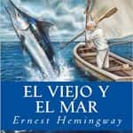 73 AÑOS DE “EL VIEJO Y EL MAR”, POR ERNEST HEMINGWAY