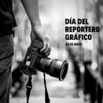 DÍA DEL REPORTERO GRÁFICO